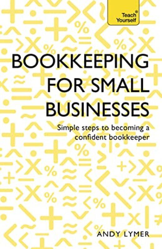 

Bookkeeping for Small Businesses by Andy LymerNick Rowbottom-Paperback