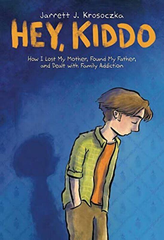 

Hey Kiddo,Hardcover,by:Jarrett J. Krosoczka