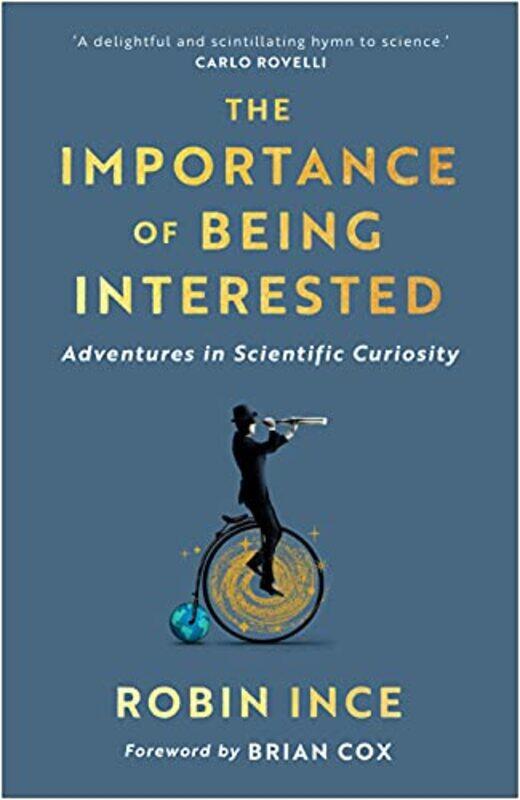 

The Importance of Being Interested by Robin Ince-Hardcover