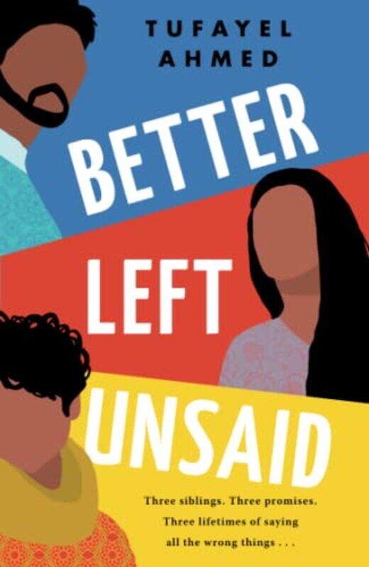 

Better Left Unsaid by Tufayel Ahmed-Paperback