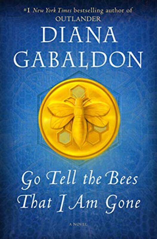 

Go Tell the Bees That I Am Gone: A Novel , Paperback by Gabaldon, Diana