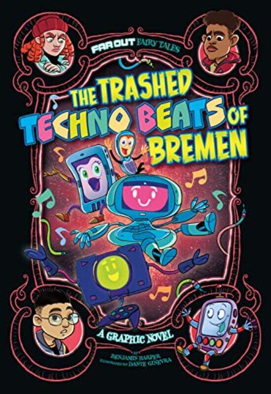 

The Trashed Techno Beats of Bremen by Benjamin HarperDante Ginevra-Paperback