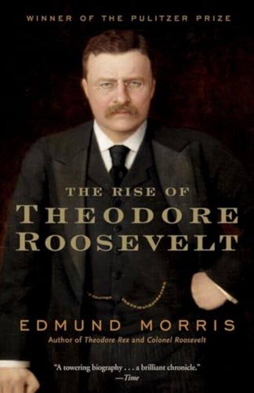 

Rise Of Theodore Roosevelt By Morris Edmund - Paperback