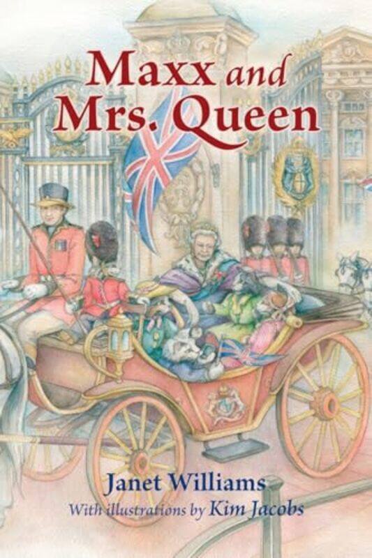 

Maxx and Mrs Queen by Janet WilliamsKim Jacobs-Paperback