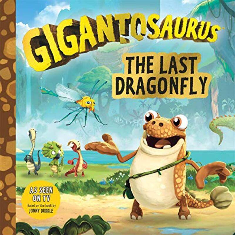 

Gigantosaurus The Last Dragonfly by Cyber Group StudiosCyber Group Studios-Paperback