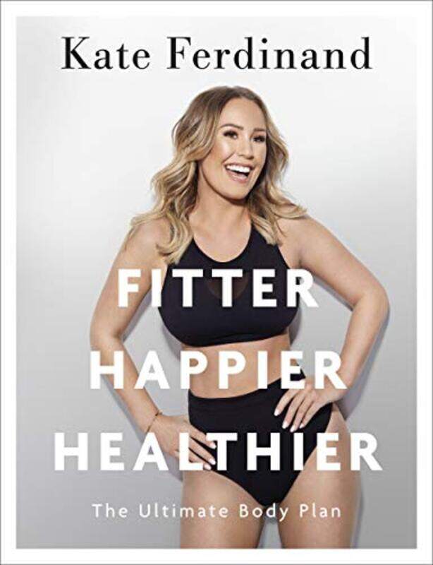 

Fitter Happier Healthier by Kate Ferdinand-Paperback