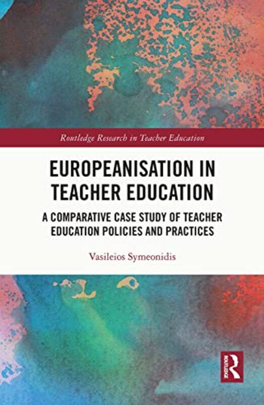 

Europeanisation in Teacher Education by Gillian HigginsStephanie Martin-Paperback