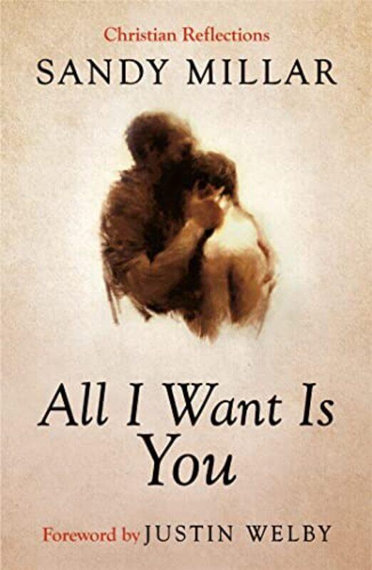 

All I Want Is You by Sandy Millar-Paperback