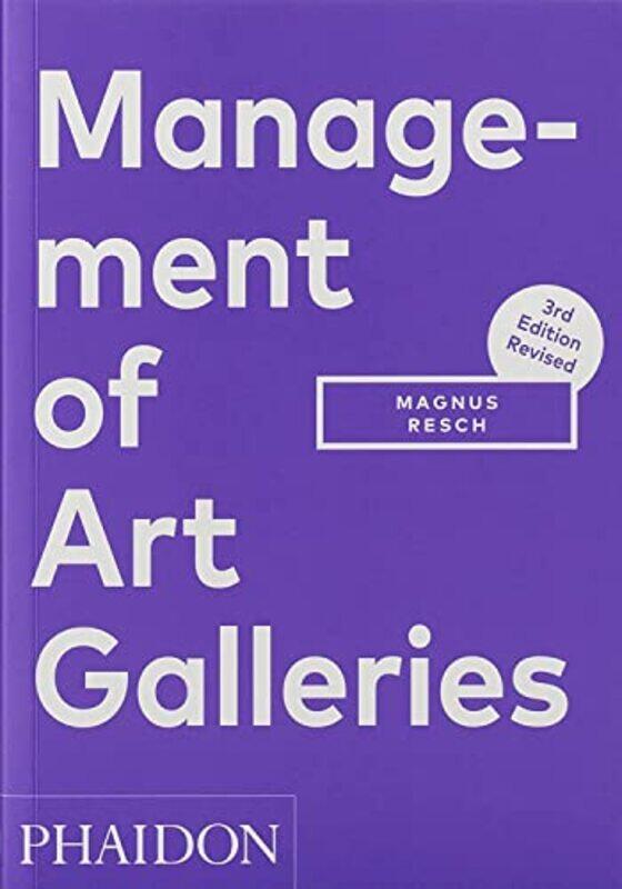 

Management of Art Galleries,Paperback,by:Resch, Magnus