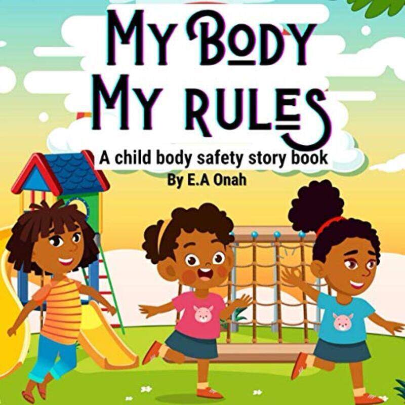 

My Body My Rules By E A Onah - Paperback