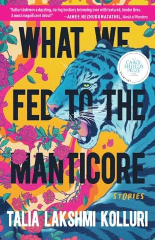 

What We Fed To The Manticore By Kolluri Talia Lakshmi - Paperback