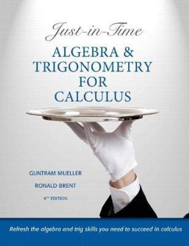 

Just-in-Time Algebra and Trigonometry for Calculus