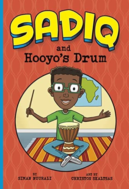 

Sadiq and Hooyos Drum by Siman NuuraliChristos Skaltsas-Paperback