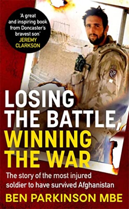 

Losing the Battle Winning the War THE PERFECT FATHERS DAY GIFT by Ben Parkinson-Paperback