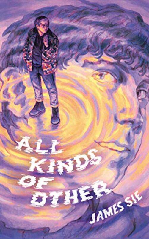 

All Kinds Of Other by James Sie-Hardcover