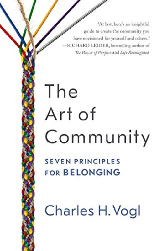 

The Art Of Community Seven Principles For Belonging By Vogl Paperback