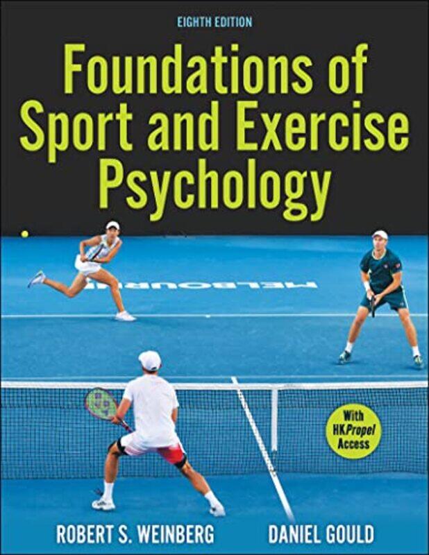 

Foundations of Sport and Exercise Psychology by Robert S WeinbergDaniel Gould-Paperback