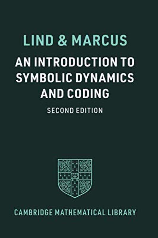 

An Introduction to Symbolic Dynamics and Coding by Prof Manfred B Professor of Sociology Professor of Sociology University of Hawai'i at Manoa Steger-