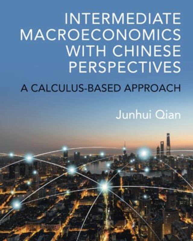 

Intermediate Macroeconomics with Chinese Perspectives by Marta AltesMarta Altes-Paperback