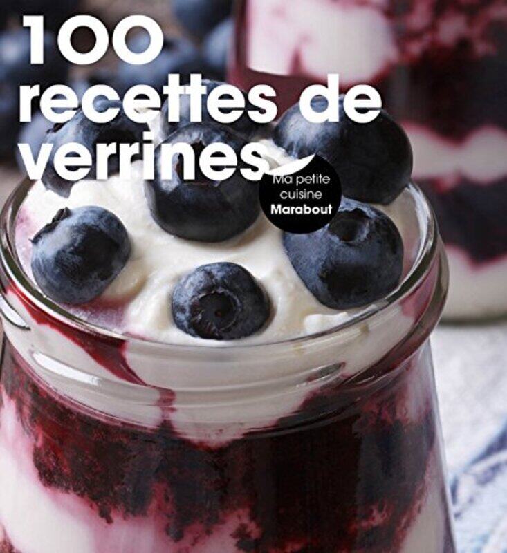 

100 recettes de verrines,Paperback,By:Collectif
