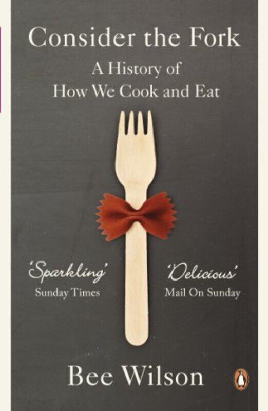 

Consider the Fork by Bee Wilson-Paperback