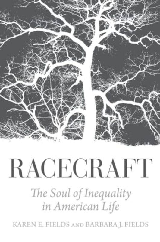 

Racecraft by Barbara J FieldsKaren E Fields-Paperback