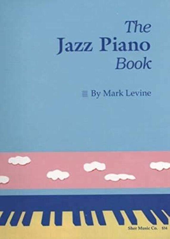 

The Jazz Piano Book by Levine, Mark Paperback