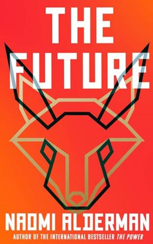 

The Future by Naomi Alderman-Hardcover