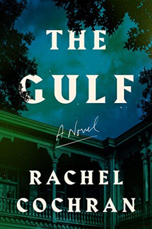 

The Gulf by Rachel Cochran-Hardcover