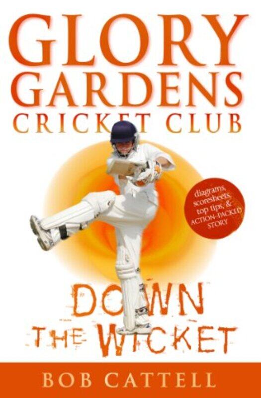 

Glory Gardens 7 Down The Wicket by Bob Cattell-Paperback