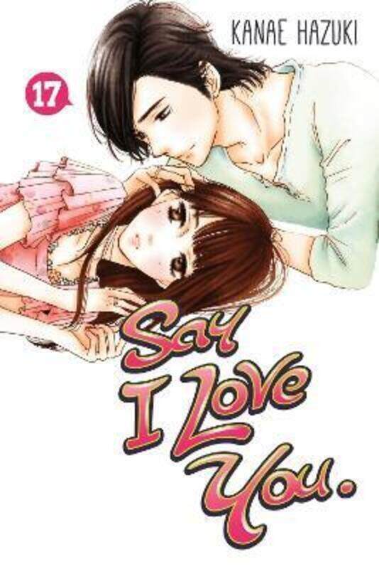 

Say I Love You. 17,Paperback, By:Hazuki, Kanae