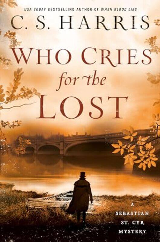 

Who Cries for the Lost by CS Harris-Hardcover