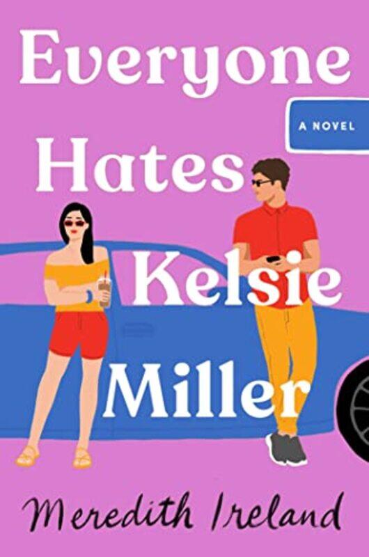 

Everyone Hates Kelsie Miller by Meredith Ireland-Paperback