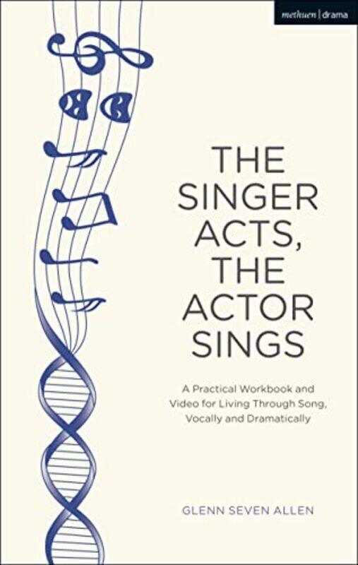 

The Singer Acts The Actor Sings by Phil Rowley-Paperback