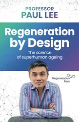 Regeneration by Design by Professor Paul Lee -Paperback