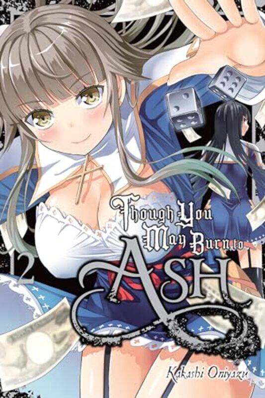 

Though You May Burn to Ash Vol 2 by Kakashi Oniyazu-Paperback