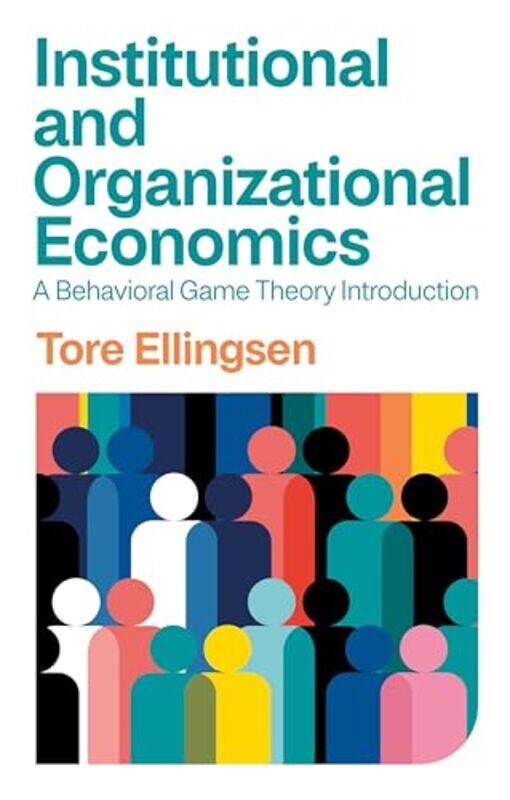 

Institutional and Organizational Economics by Tore Ellingsen-Paperback