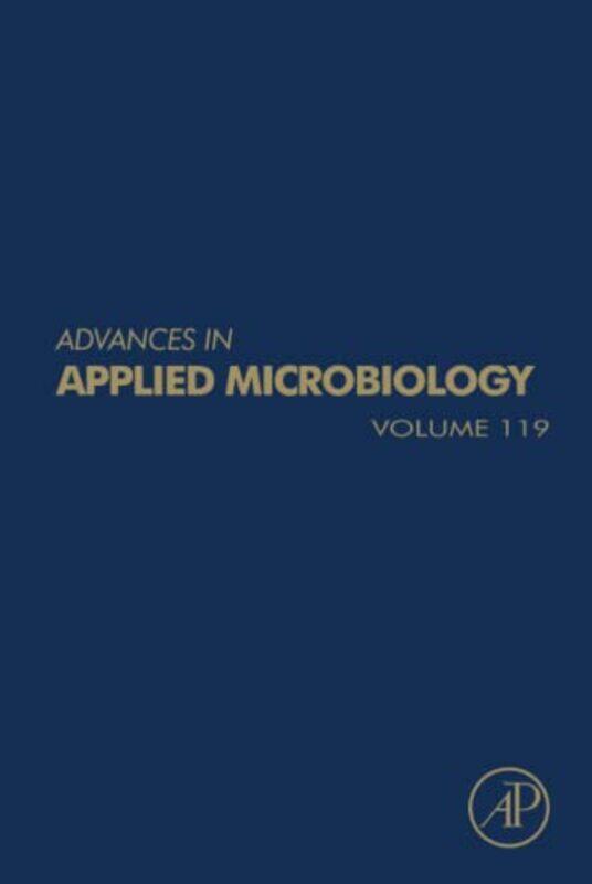 

Advances in Applied Microbiology by Jered B Duquesne University Pennsylvania USA KolbertLaura M CrothersTammy L Duquesne University Pennsylvania USA H