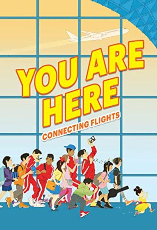 

You Are Here Connecting Flights by Ellen Oh-Hardcover