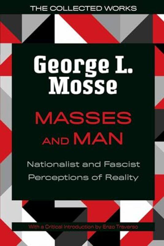 

Masses and Man by George L. MosseEnzo Traverso -Paperback
