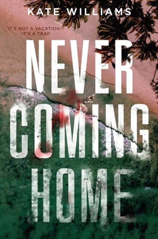 

Never Coming Home By Williams Kate M - Paperback