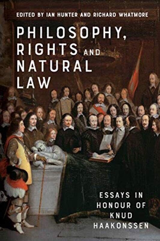 

Philosophy Rights And Natural Law by Ian HunterRichard Whatmore-Paperback