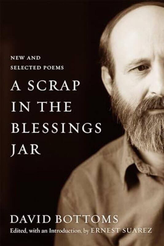 

A Scrap In The Blessings Jar by David BottomsDave SmithErnest Suarez-Paperback