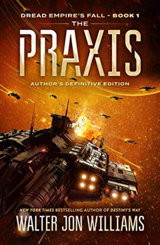 

The Praxis by Walter Jon Williams-Paperback