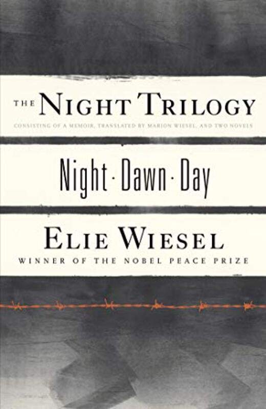 

The Night Trilogy: Night, Dawn, Day By Elie Wiesel Paperback