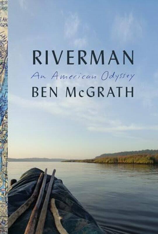 

Riverman by Ben McGrath-Hardcover