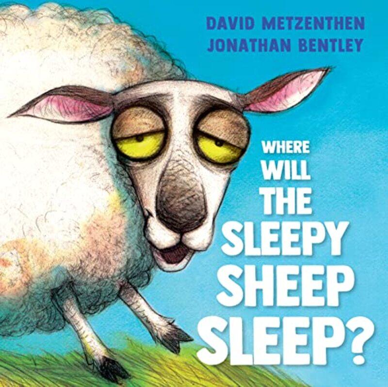 

Where Will the Sleepy Sheep Sleep by David MetzenthenJonathan Bentley-Paperback