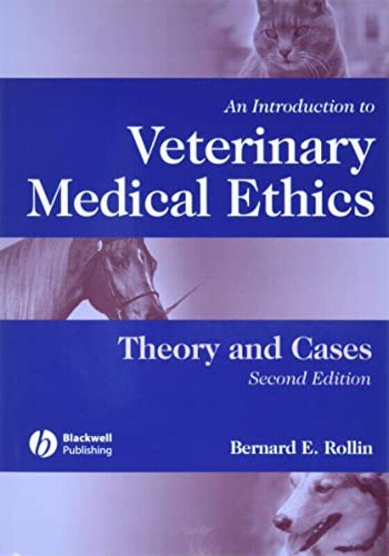 

An Introduction to Veterinary Medical Ethics by Bernard E Colorado State University Rollin-Paperback