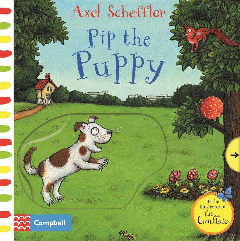 

Axel Scheffler Pip the Puppy: A push, pull, slide book, Board Book, By: Axel Scheffler