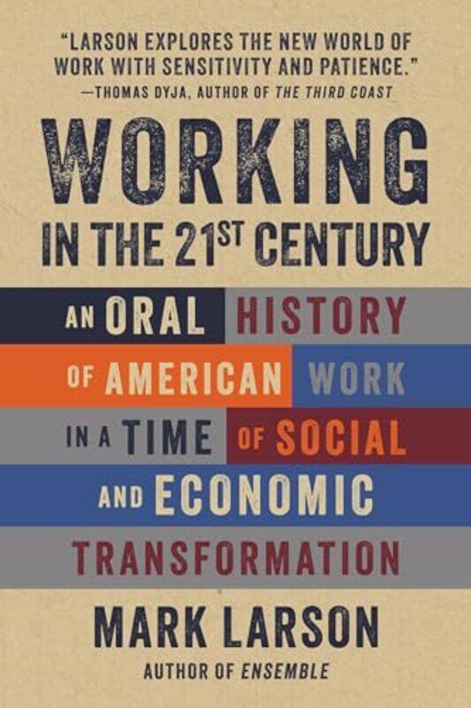 

Working In The 21St Century 105 Portraits by Larson, Mark - Hardcover